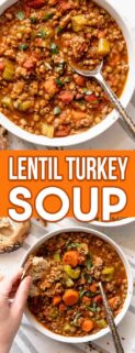collage of bowl of lentil turkey soup on top and hand dipping bread into bowl of soup on the bottom. A text box with recipe name is in the center.