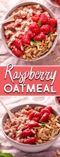 collage of two images of raspberry oatmeal topped with raspberries and almonds. A text box is in the center with the recipe title.